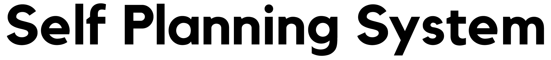 Self Planning System